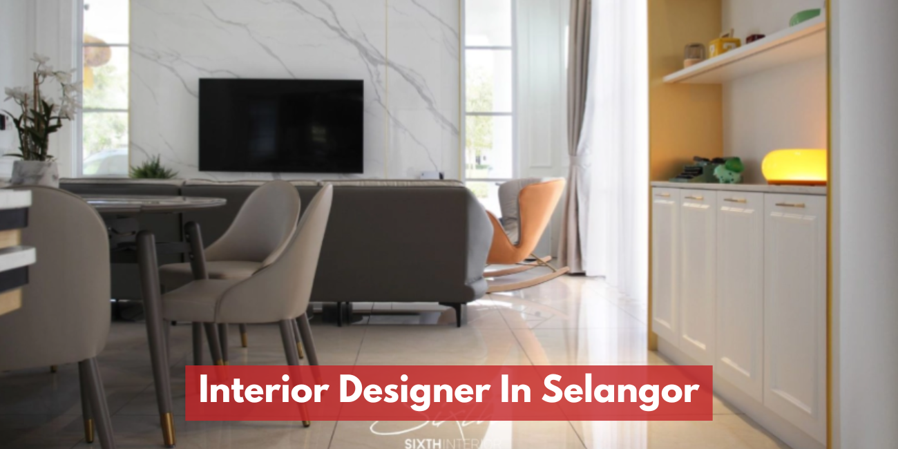 Best Interior Designer in Selangor | Semi-D & Bungalow Design by SIXTH Interior